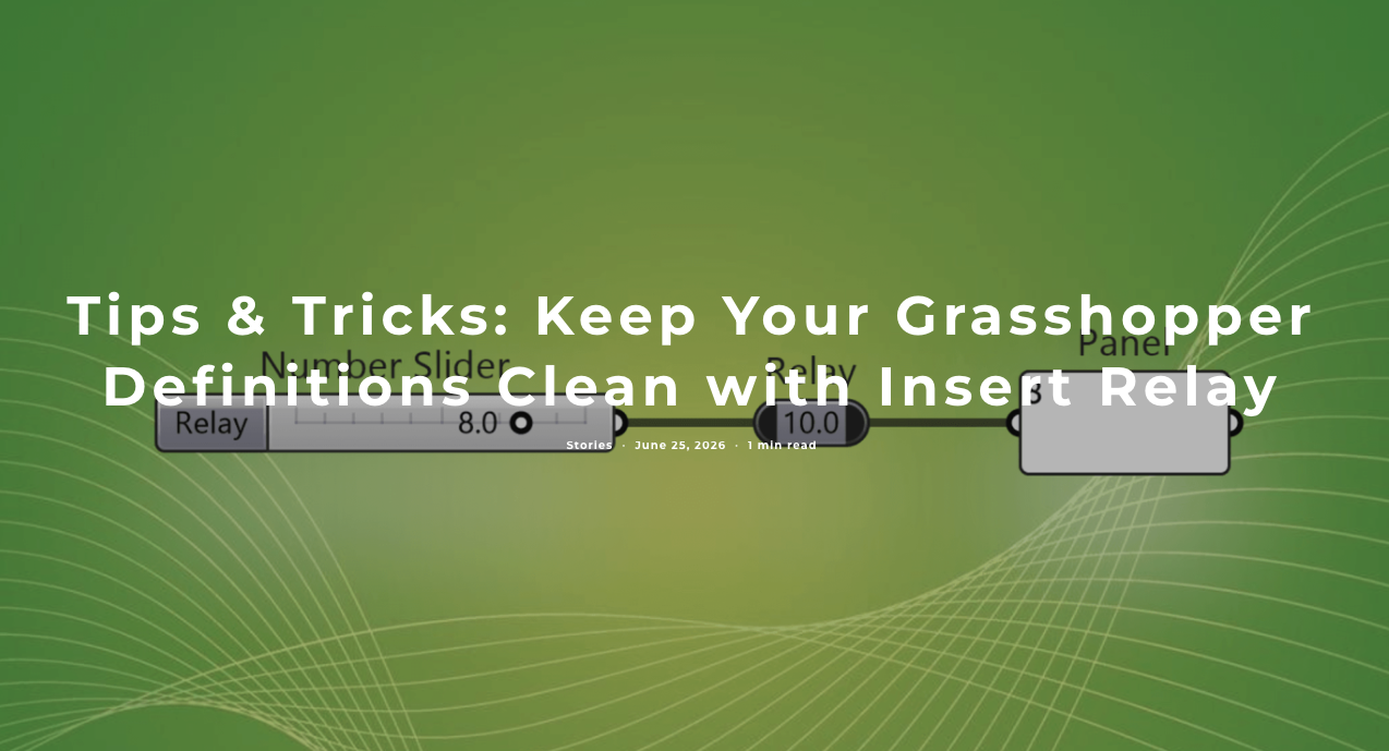 Keep Your Grasshopper Definitions Clean with Insert Relay